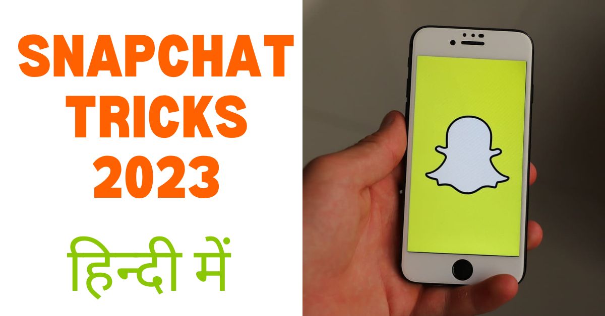 Snapchat Tricks 2023